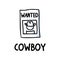 Black and white drawn stick figure of cowboy wanted poster text clip art. Wild masculine criminal for monochrome folk