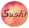 Black-white inscription Sushi sign, lettering with fish icon on watercolor background. Black and white food illustration.