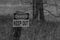 Black And White Photograph Danger Keep Out Sign