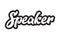 black and white speaker hand written word text for typography lo