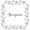 Black and white square banner for the zodiac sign Scorpius. Border from hand-drawn decorative scorpions, emblems, stars, constella