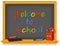 Blackboard, Welcome to School, Multi-color chalk and Eraser