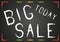 Blackboard with white chalk text Big sale today