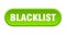 blacklist button. rounded sign on white background