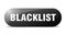 blacklist button. sticker. banner. rounded glass sign