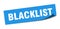 blacklist sticker. blacklist square isolated sign.