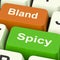 Bland Spicy Keys Shows Plain Hot Cooking Flavours