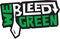 We Bleed Green, T-Shirt Graphic, School Spirit and Green Team Logo, Poster or Sign Resource for Sports Fans