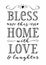 Bless this Home with Love and Laughter