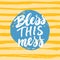 Bless this mess - hand drawn lettering phrase on the striped grunge background. Fun brush ink inscription for