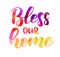 Bless our home watercolor lettering