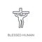 blessed human linear icon. Modern outline blessed human logo con