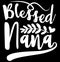 blessed nana typography lettering design