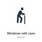 Blindman with cane vector icon on white background. Flat vector blindman with cane icon symbol sign from modern behavior
