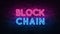 Blockchain Glowing neon light. Cryptocurrency exchange concept banner. Graphic background communication. Decoration chain. Digital