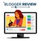 Blogger Review Concept Vector. Fashion Video Blog Channel. Girl Popular Video Streamer Blogger. Online Live Broadcast