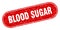 blood sugar sign. blood sugar grunge stamp.