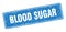 blood sugar sign. blood sugar grunge stamp.