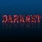 Bloody inscription DARKNET. Darknet text word on dark blue background. Darknet word cloud concept