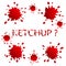 Blots and spots ketchup or blood