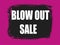 Blow out sale banner