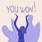 Blue abstract non proportional woman holding her hands up announcing the winner. You won. Vector illustration