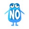 Blue Blob Saying No, Cute Emoji Character With Word In The Mouth Instead Of Teeth, Emoticon Message