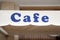 Blue Cafe Sign