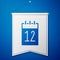Blue Calendar 12 june icon isolated on blue background. Russian language 12 june Happy Russia Day. White pennant