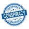 Blue conspiracy. grungy round rubber stamp logo emblem