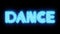 Blue DANCE Neon sign