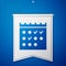 Blue Hotel booking calendar icon isolated on blue background. White pennant template. Vector