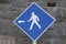 Blue Pedestrian Sign