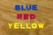 Blue red yellow colors abc alphabet background foam toy