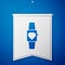 Blue Smartwatch icon isolated on blue background. White pennant template. Vector