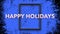 Blue Splashes Accentuate Framed Happy Holidays Text on Gradient