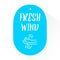 Blue sticker with lettering text and silhouette of the wind. Vector illustration