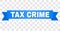 Blue Stripe with TAX CRIME Text