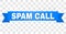 Blue Tape with SPAM CALL Text