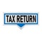 Blue tax return sign, label. tax time speech bubble. tax time tag sign,banner