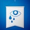 Blue Tear cry eye icon isolated on blue background. White pennant template. Vector