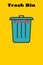 Blue Trash Bin Icon on yellow background. Collect your trash in the trash bin
