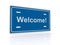 Blue welcome sign