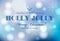 Blurred Christmas background with text Holly Jolly. Winter holidays greeting banner with magic lights and traditional wishes