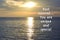Blurred Image of sunset with motivational and inspirational quotes