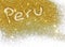 Blurry inscription Peru on golden glitter sparkles on white background