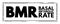 BMR Basal Metabolic Rate - number of calories you burn as your body performs basic life-sustaining function, acronym text stamp