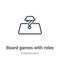 Board games with roles outline vector icon. Thin line black board games with roles icon, flat vector simple element illustration