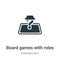 Board games with roles vector icon on white background. Flat vector board games with roles icon symbol sign from modern