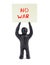 Board no war.A man with a poster no war. Peaceful protesters. Figurine with a poster